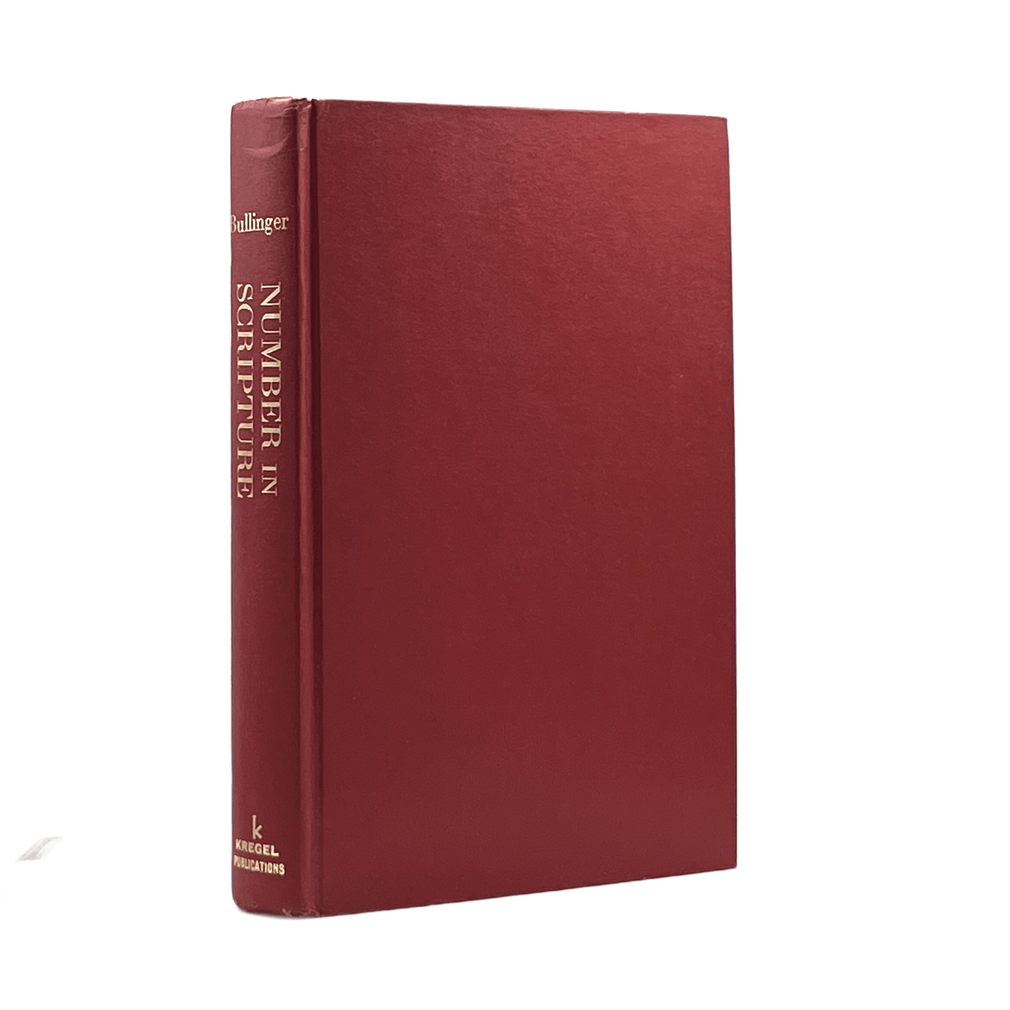 1920 ETHELBERT W. BULLINGER. Number In Scripture Its Supernatural Design and Spi