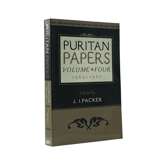 2004 J. I. PACKER. Puritan Papers Volume 4 1965-1967