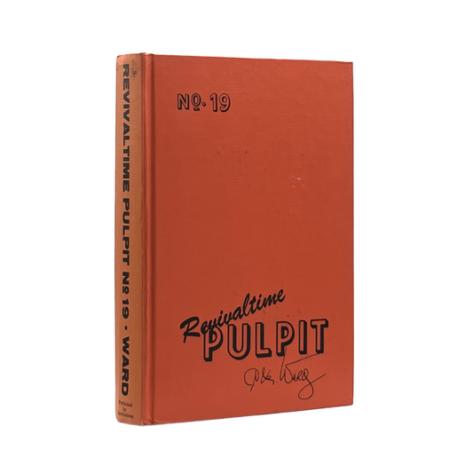 1975 C. M. WARD. Revivaltime Pulpit Sermon Book Number Nineteen