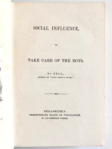 1864 CIVIL WAR. Take Care of the Boys. Rare Work on Preserving Morals of Young while Father's at War