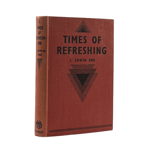 1936 J. EDWIN ORR. Times of Refreshing 10,000 Miles of Miracle Through Canada