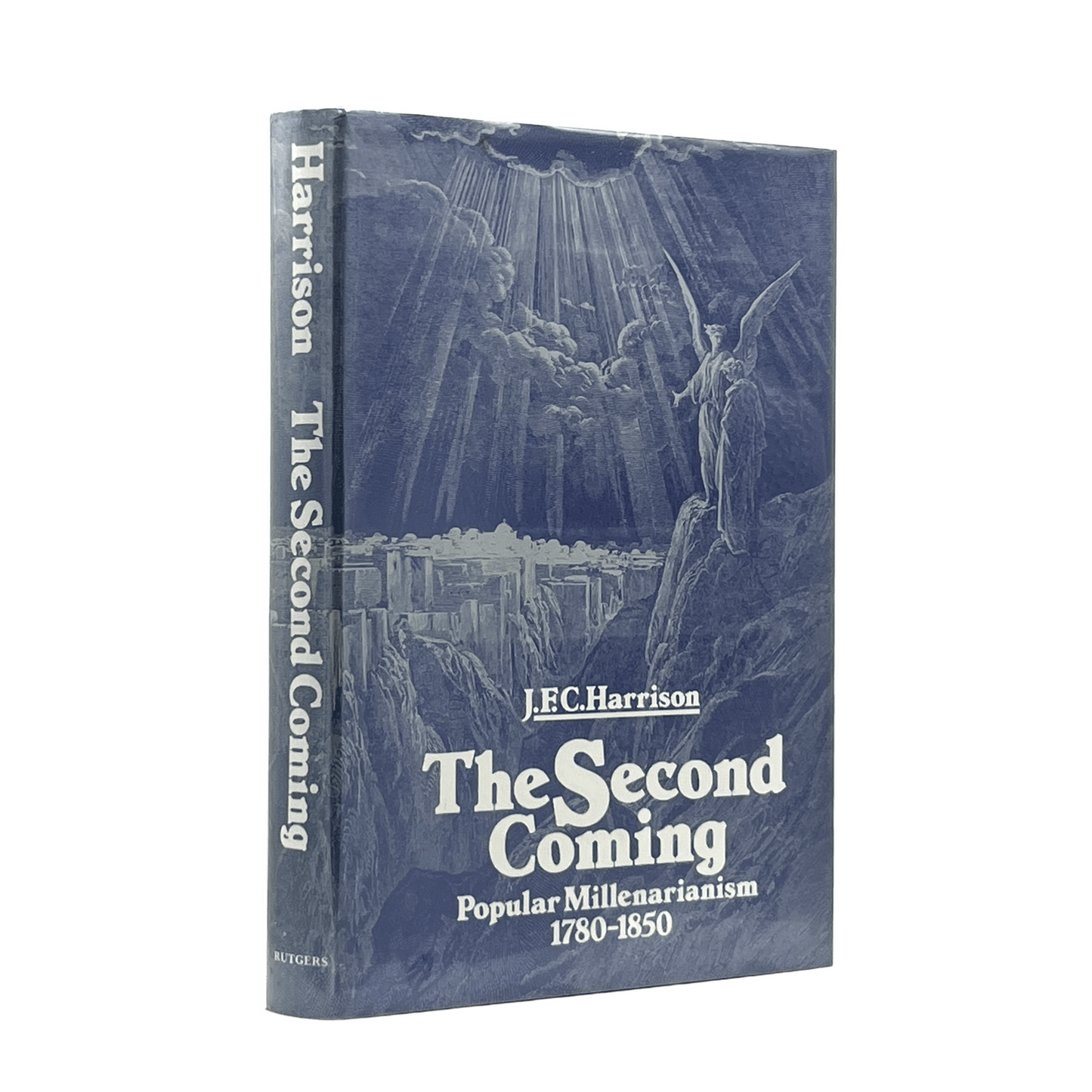 1979 J. F. C. HARRISON. The Second Coming Popular Millenarianism