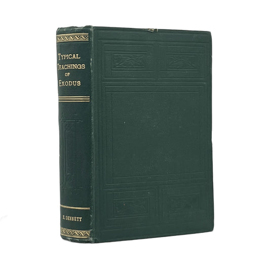 1915 EDWARD DENNET. Typical Teachings of Exodus: Being a Simple Exposition