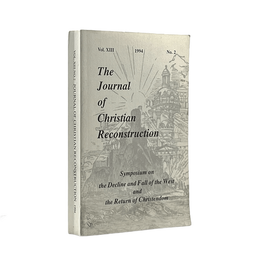 1994 R. J. RUSHDOONY. The Journal of Christian Reconstruction