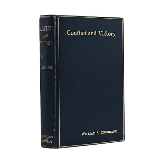 1907 WILLIAM S. COCHRANE. Conflict and Victory