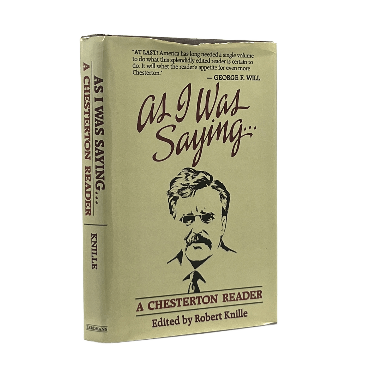 1985 ROBERT KNILLE. As I Was Saying a Chesterton Reader