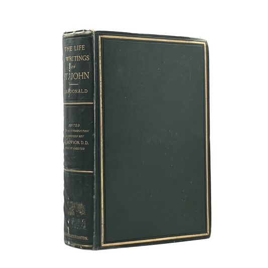 1877 JAMES M. MACDONALD. The Life and Writings of St. John.