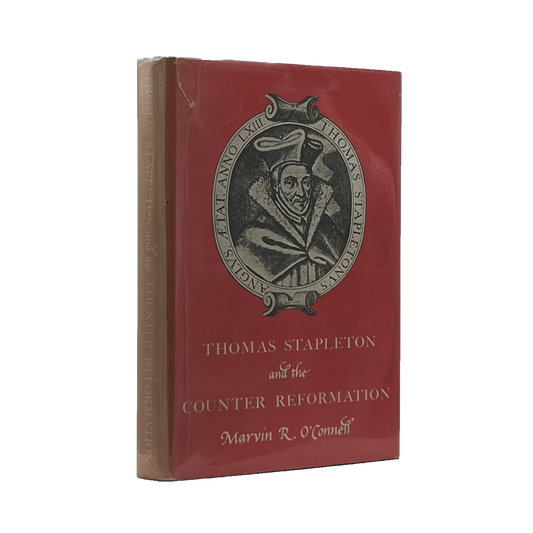 1964 MARVIN R. OCONNELL. Thomas Stapleton and the Counter Reformation