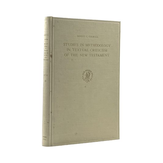 1969 ERNEST C. COLWELL. Studies in Methodology in Textual Criticism of the New T