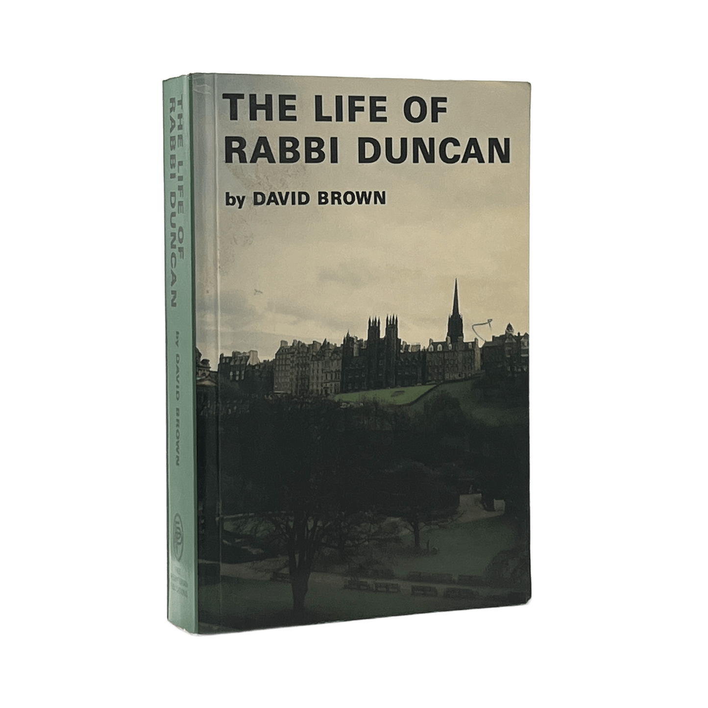 1980 DAVID BROWN. The Life of Rabbi Duncan