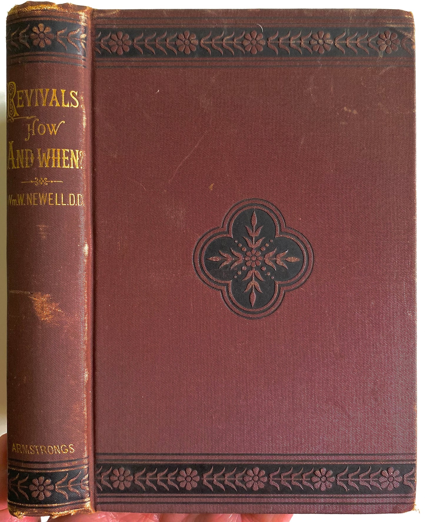 1882 WM. W. NEWELL. Revivals. How and When. History of Revivalism. Author Inscribed.