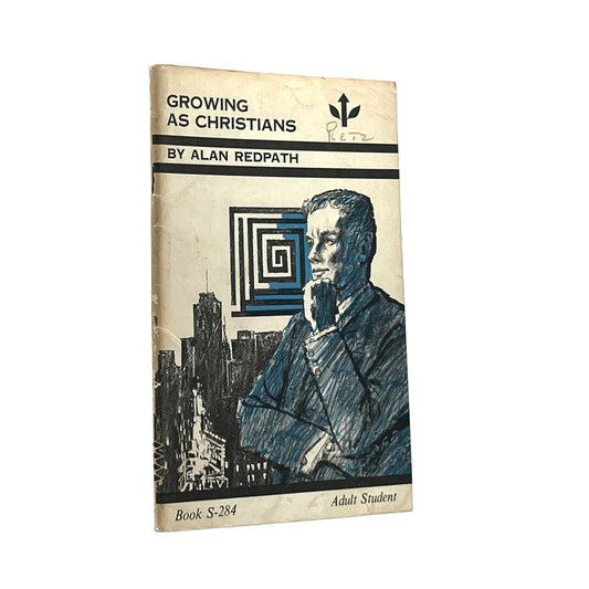 1965 ALAN REDPATH. Growing as Christians