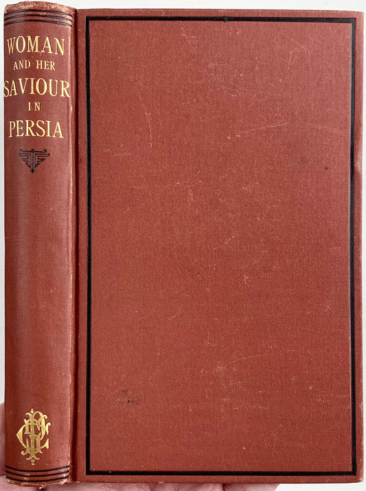 1863 FIDELIA FISK. Revivals among the Moslem Women of Persia. Rare!