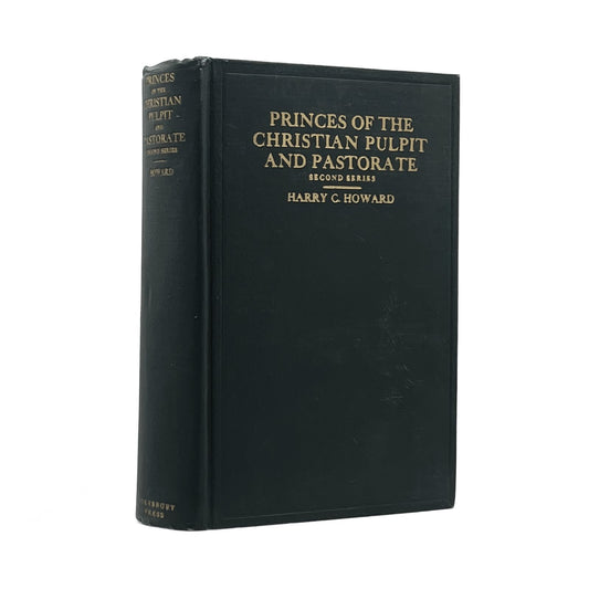 1928 HARRY C. HOWARD. Princes of the Christian Pulpit and Pastorate