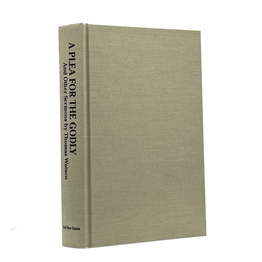 1993 THOMAS WATSON. A Plea for the Godly and other sermons by Thomas Watson
