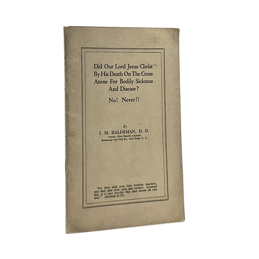 c.1940 I. M. HALDEMAN. Did Our Lord Jesus Christ By His Death on the Cross Atone