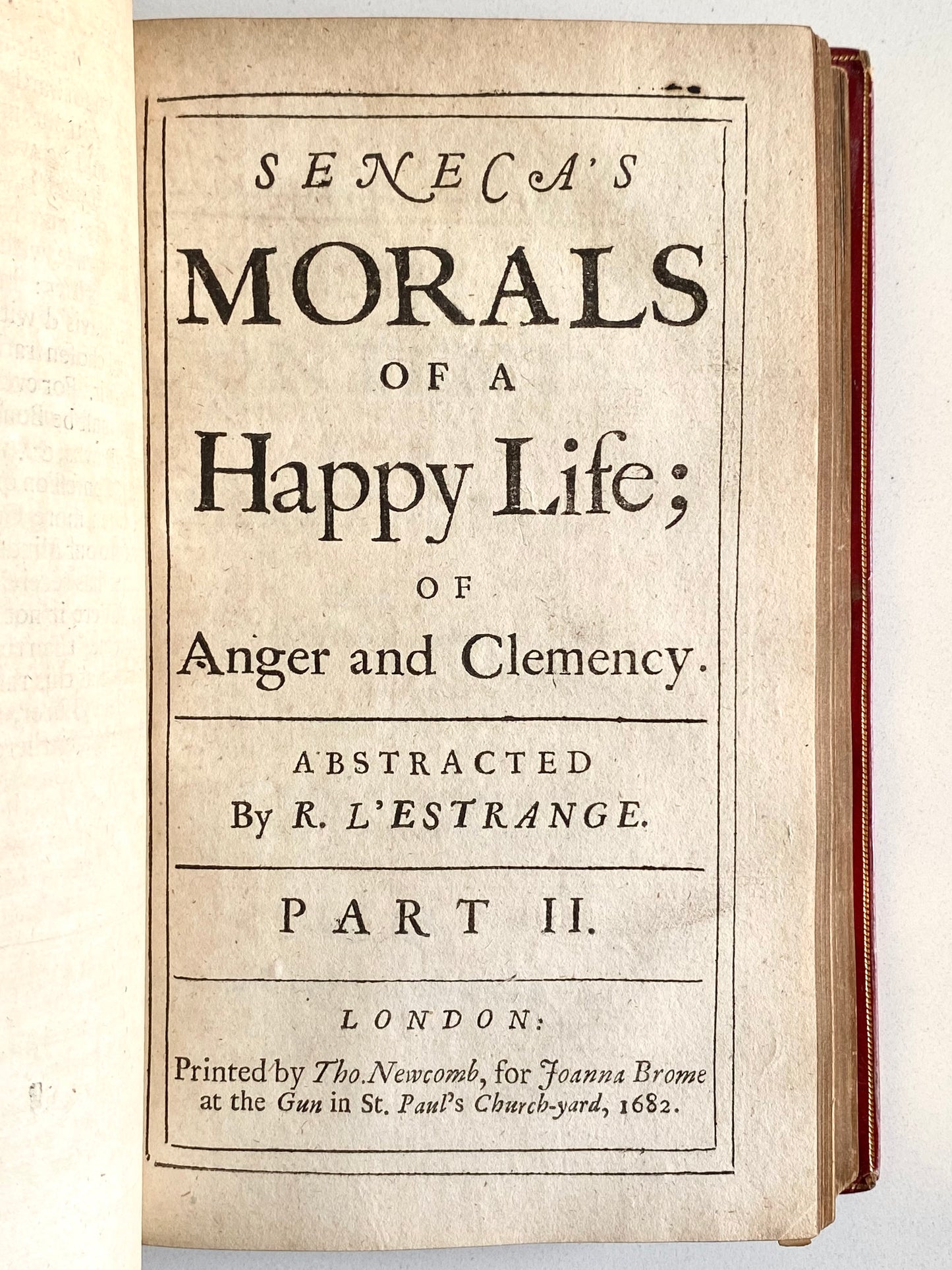 1682 SENECA / JOANNA BROME. Superb Edition of Seneca's Morals of a Happy Life.