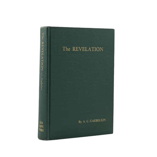 c.1940 A. C. GAEBELEIN. The Revelation The Analysis and Exposition of the Last B