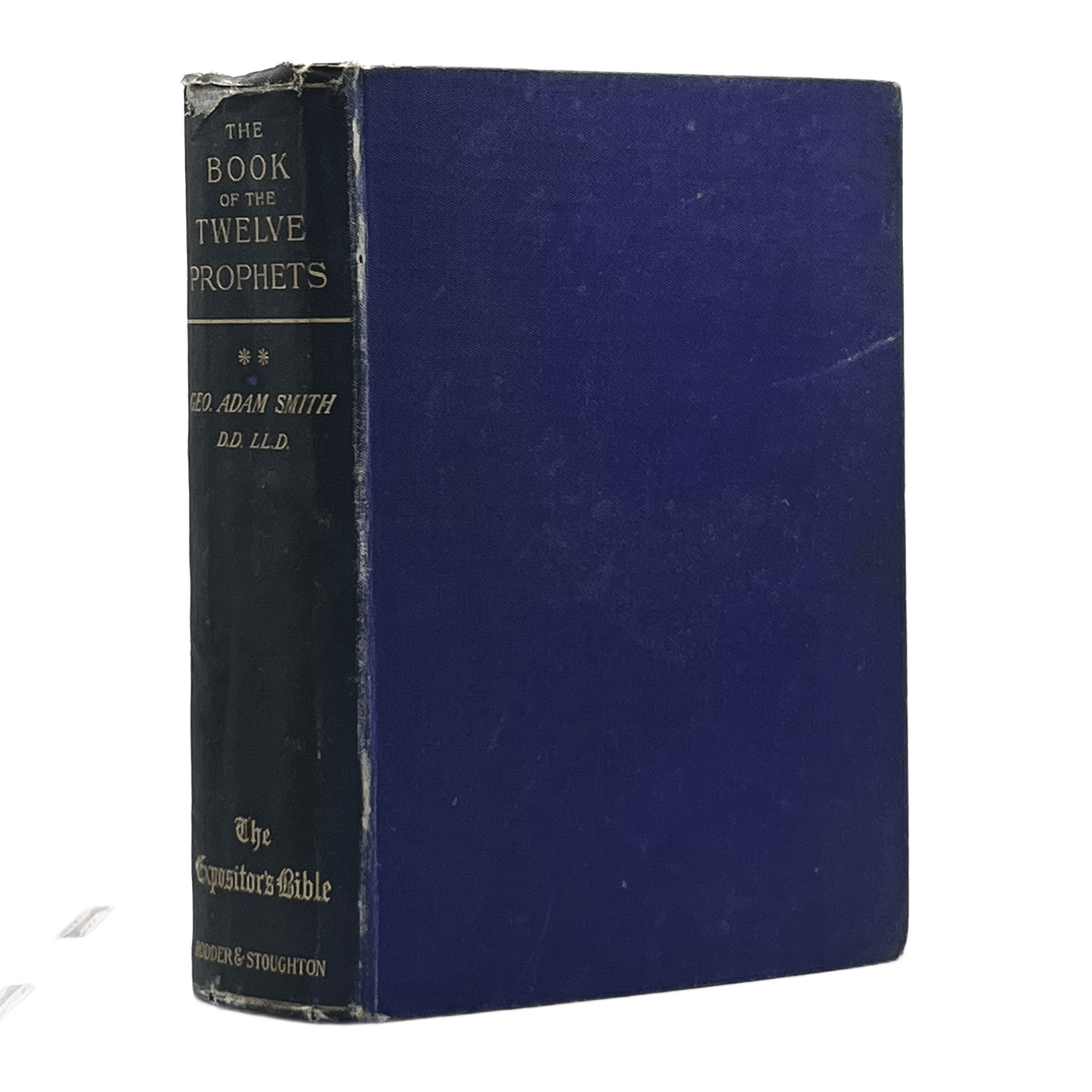 1898 GEORGE ADAM SMITH. The Book of the Twelve Prophets
