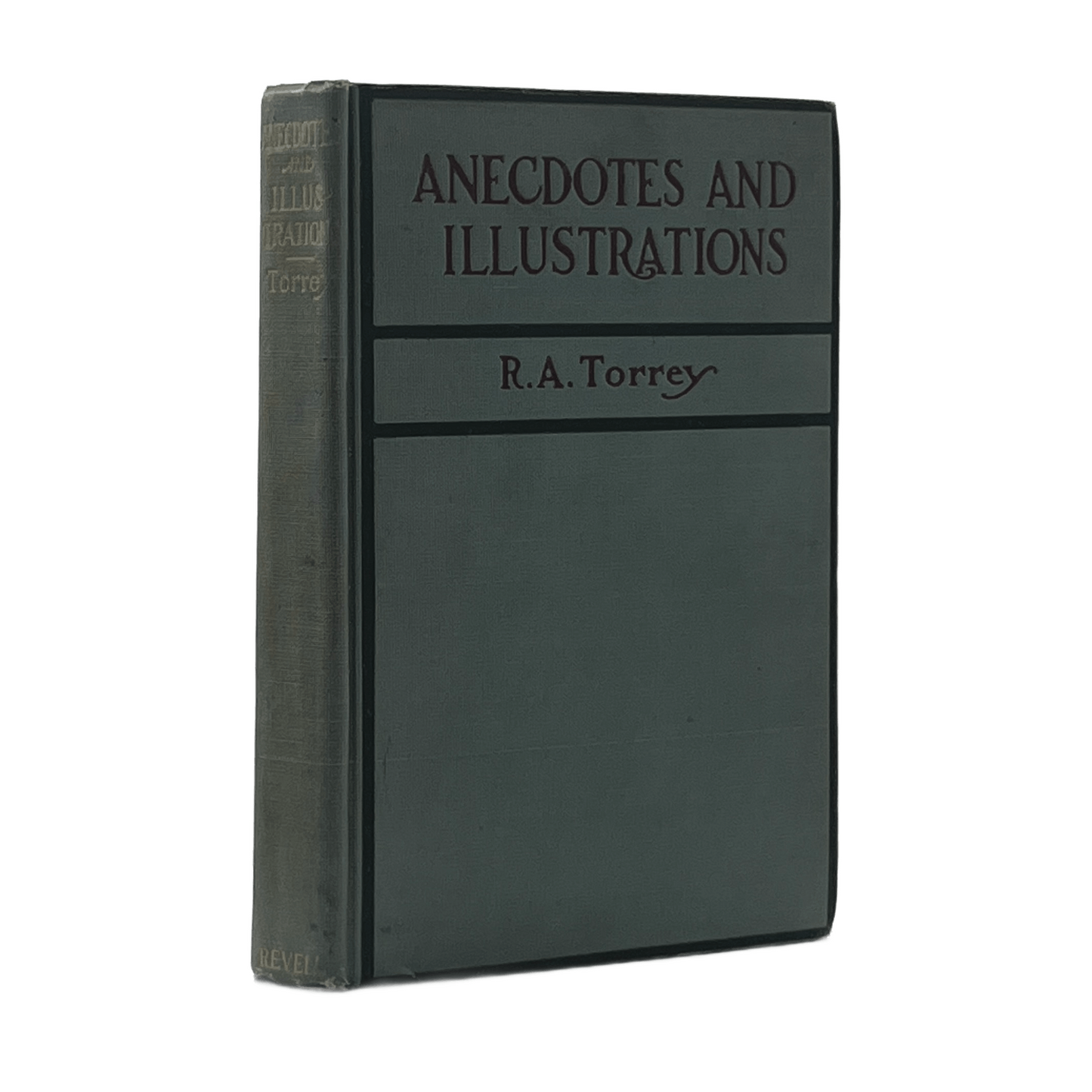 1907 R. A. TORREY. Anecdotes and Illustrations