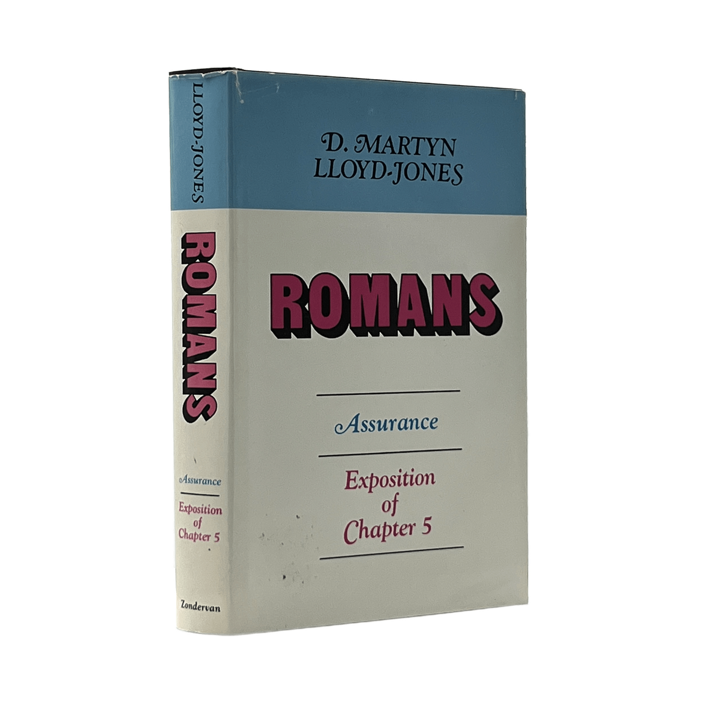 1972 D. M. LLOYD-JONES. Romans An Exposition of Chapter 5 Assurance