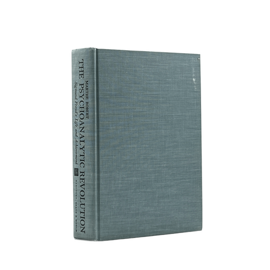 1966 MARTHE ROBERT. The Psychoanalytic Revolution Sigmund Freud's Life and Achie