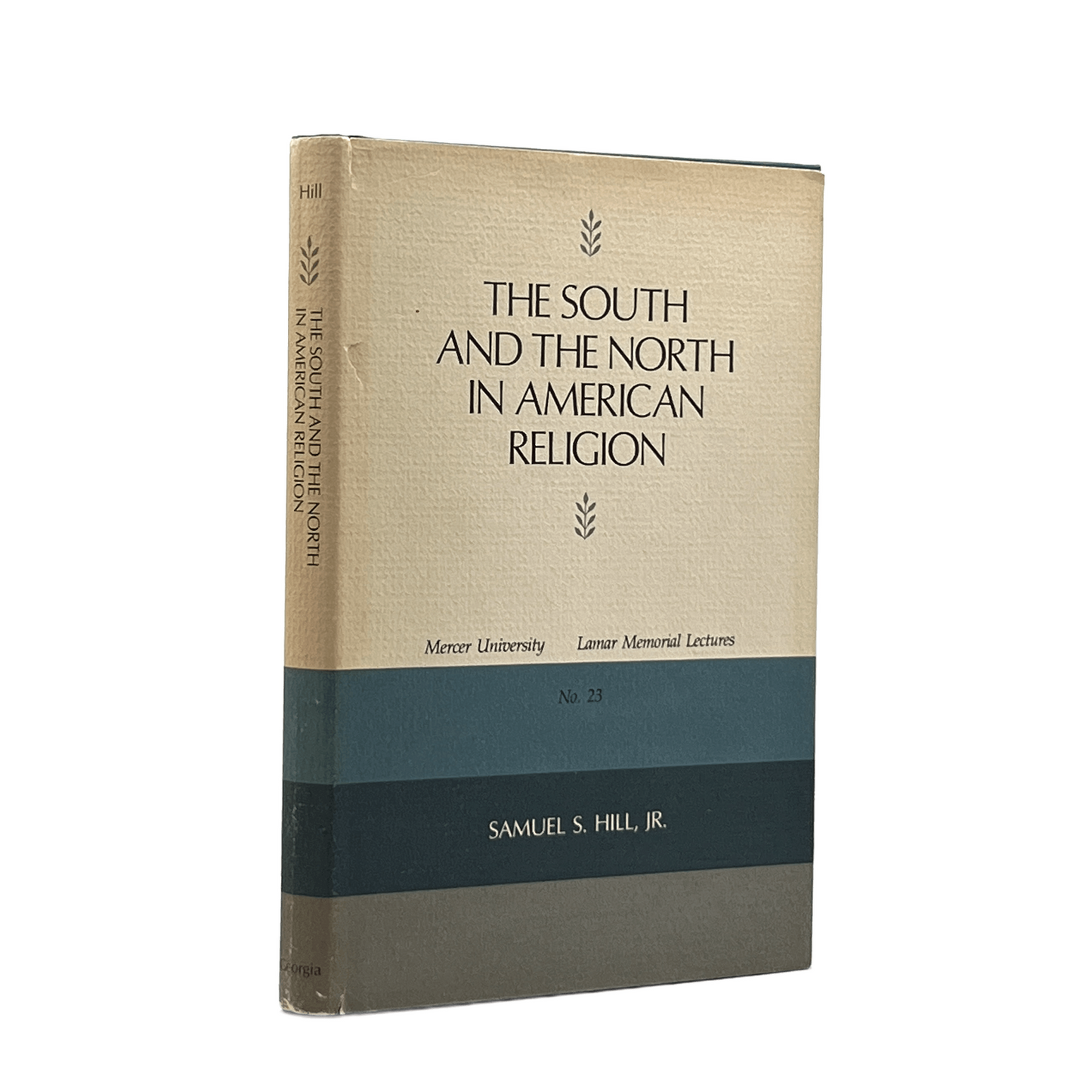 1980 SAMUEL S. HILL, JR. The South and the North in American Religion