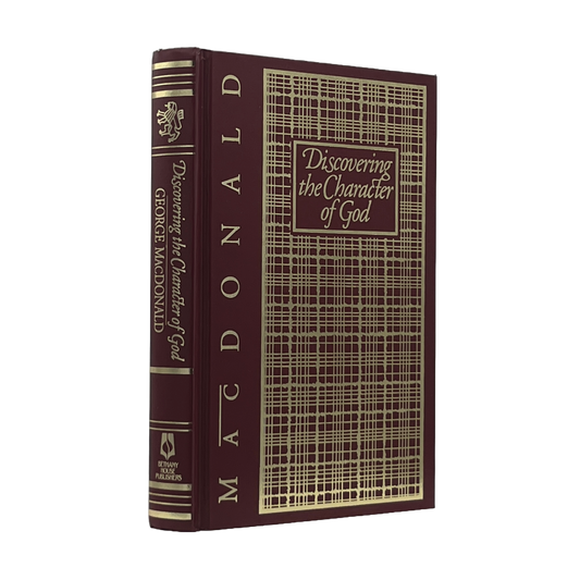 1989 GEORGE MACDONALD. Discovering the Character of God