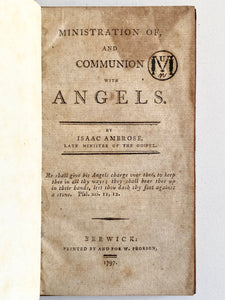 1797 ISAAC AMBROSE. Superb Puritan Work on the "Ministry of Angels." Scarce.