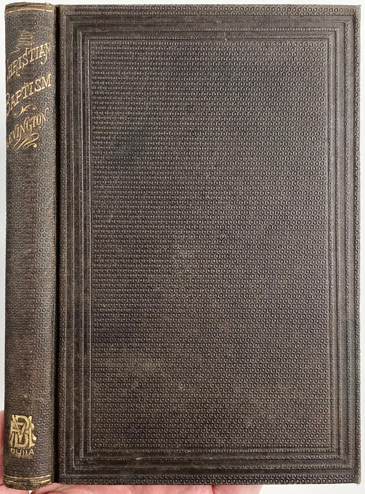 1865 JOHN LEVINGTON. Methodist Baptism Defended Against he Baptists & Unscriptural Novelties.