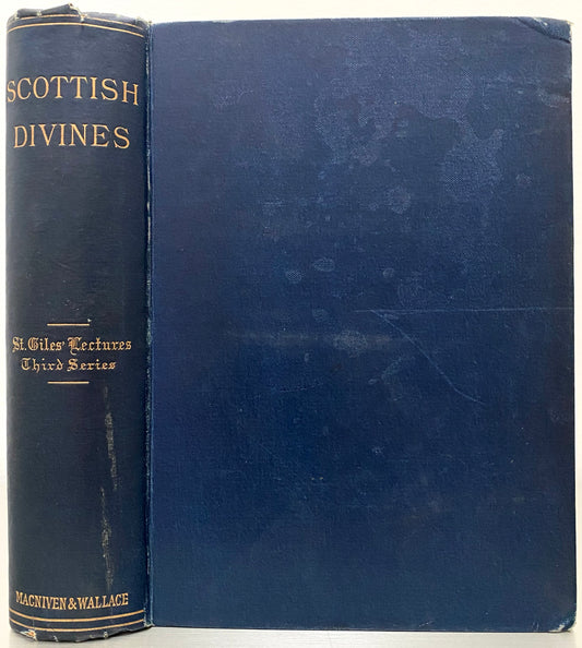 1883 SCOTTISH DIVINES [1505-1872]. History of Scottish Preachers. Edward Irving, Samuel Rutherford, &c.