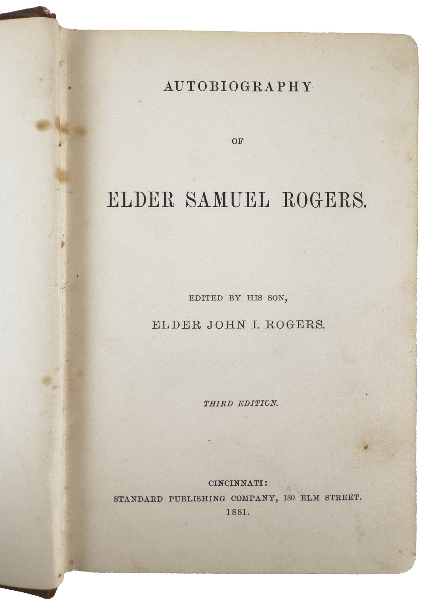 1881 BARTON STONE - RESTORATION MOVEMENT. Autobiography of Elder Samuel Rogers [b.1789].