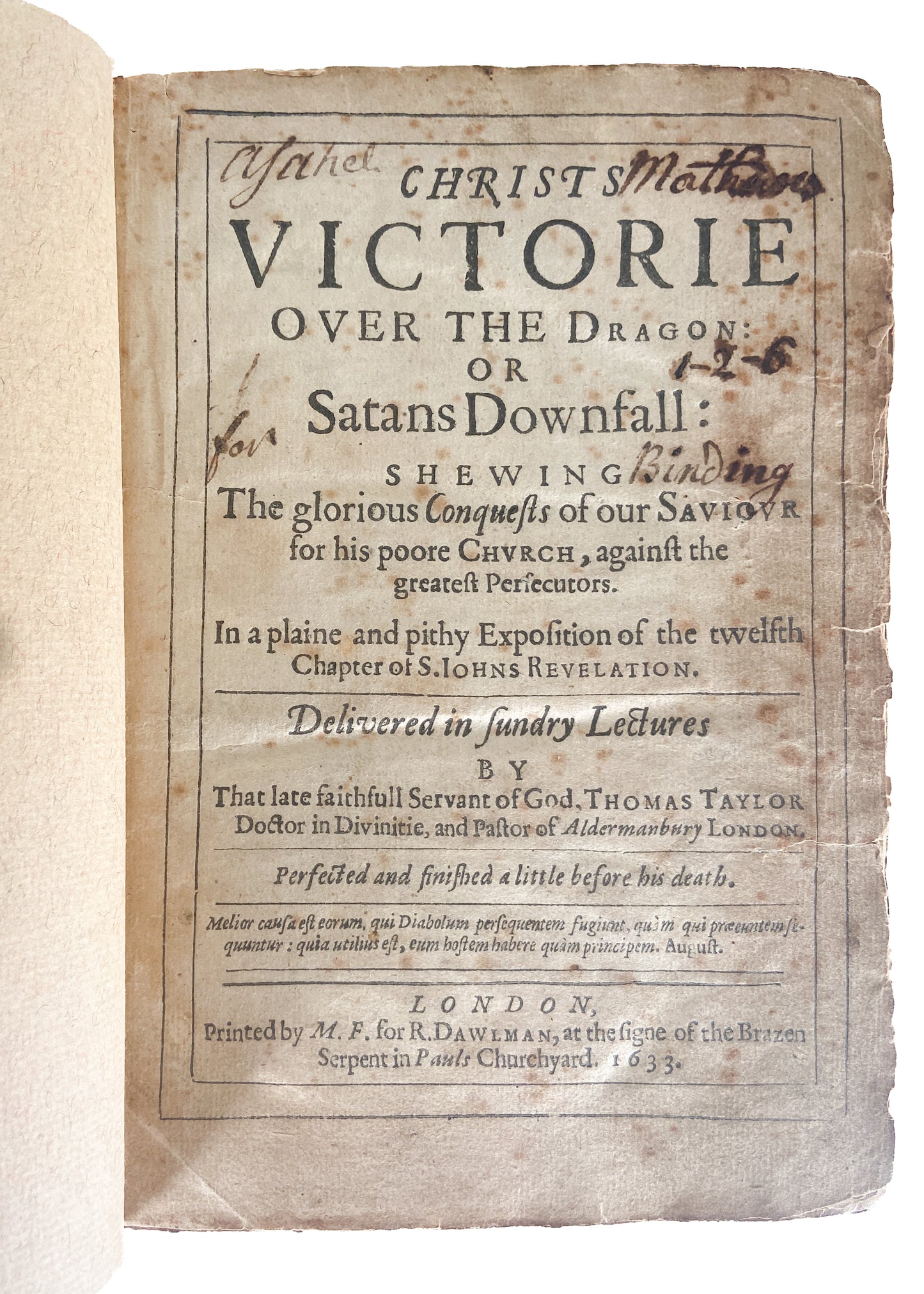 1633 THOMAS TAYLOR. Christ's Victory and Satan's Downfall. Rare Puritan on Revelation 12. 800+pp!