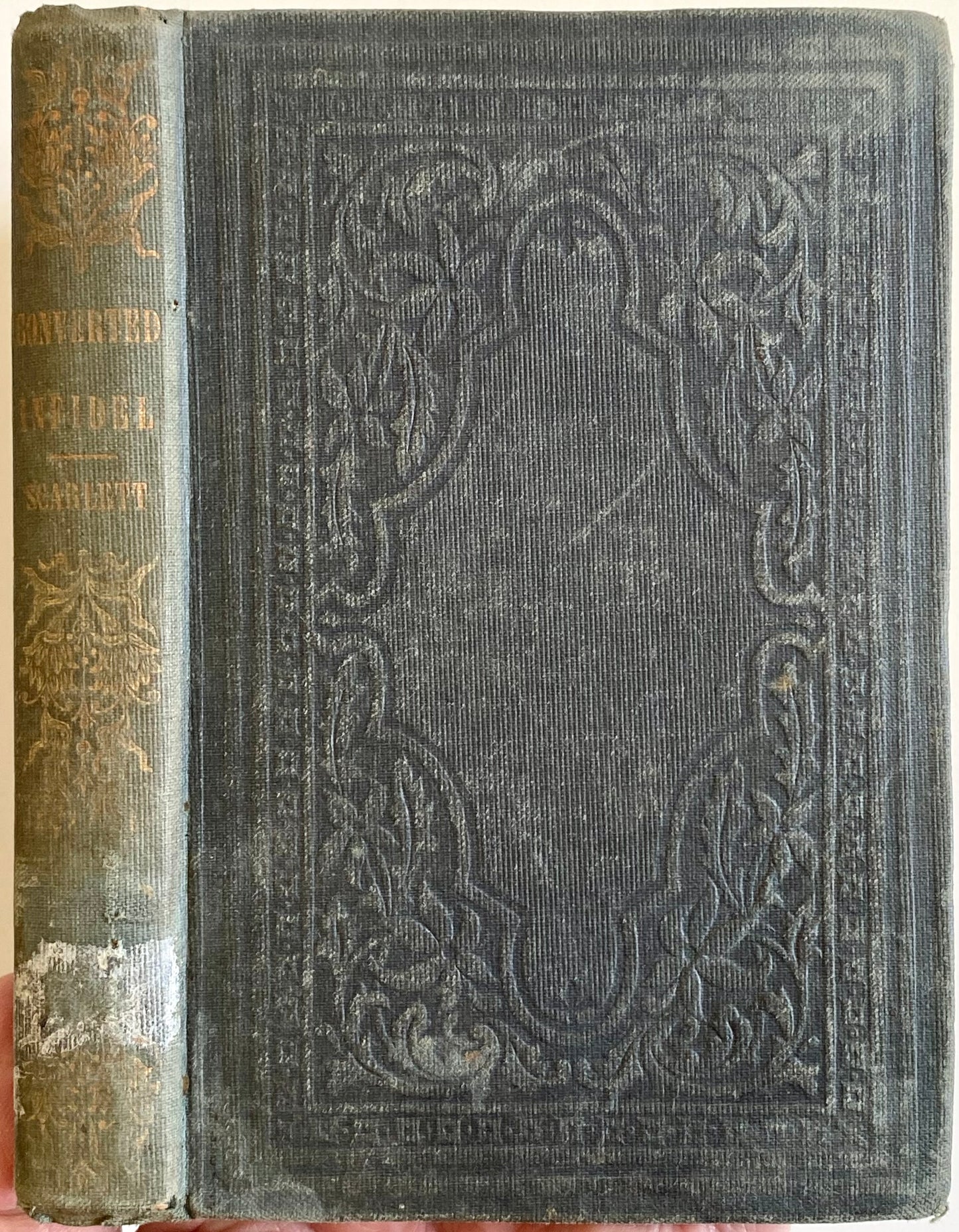 1856 JOHN SCARLETT. Conversion of an Atheist - His Doubts and Experiences. Rare.