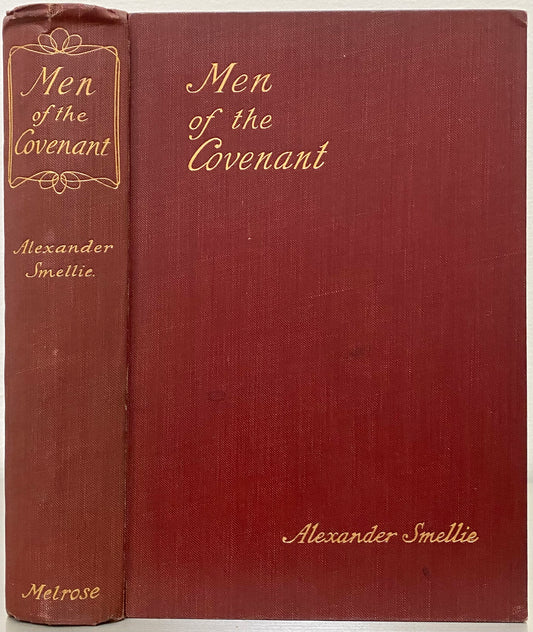 1904 ALEXANDER SMELLIE. Men of the Covenant. The Scottish Church During the Killing Years - Martyrs.