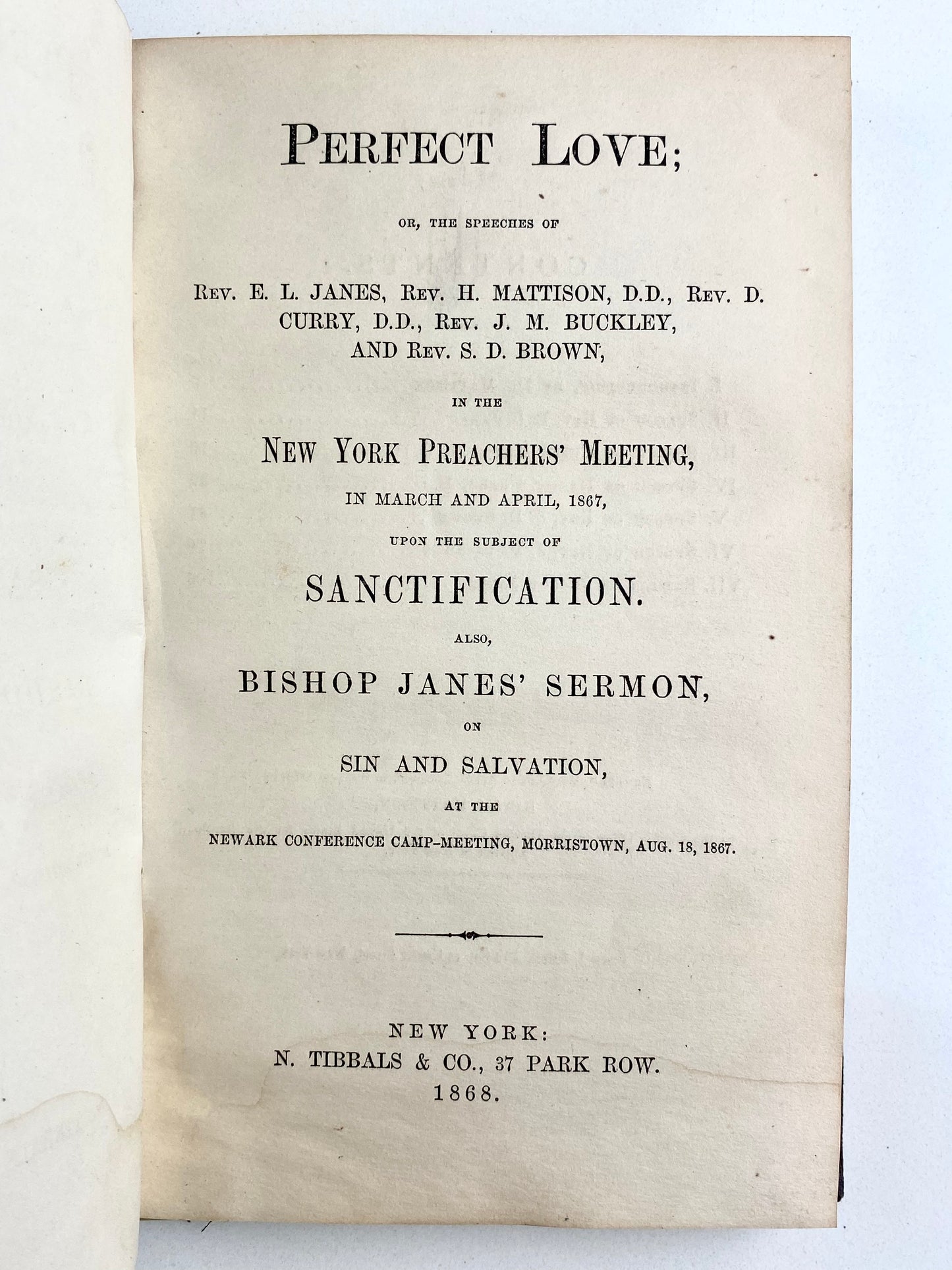 1868 CAMP-MEETINGS. Sermons on Perfect Love from the Newark Conference Camp-Meeting. Rare!