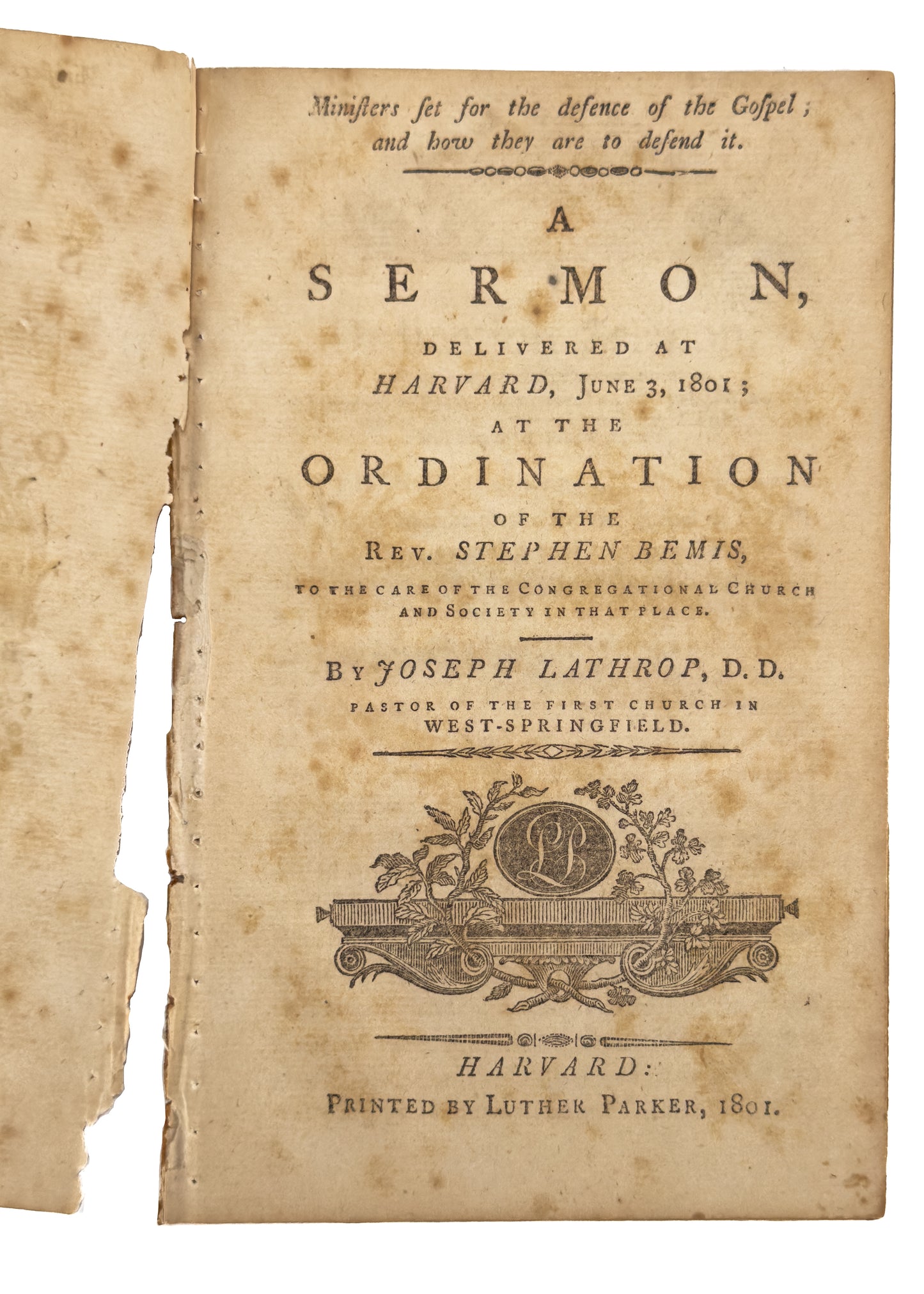 1801 JOSEPH LATHROP. The Minister's Charge to Defend the Gospel. Ordination of Stephen Bemis of Harvard, Mass.