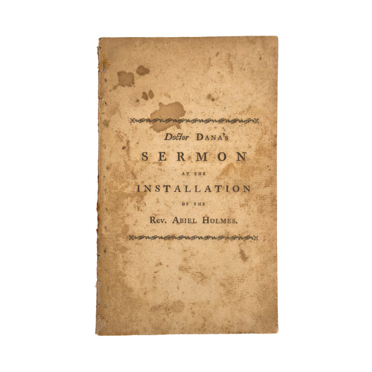 1792 JAMES DANA. Doctrine and Mission of Jesus - Ordination of Abiel Holmes at Cambridge, Mass.