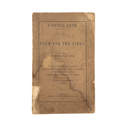 1862 ACHSA W. SPRAGUE. I Still Live. Rare Spiritualist Says Founding Fathers Working for Abolition from the Grave.