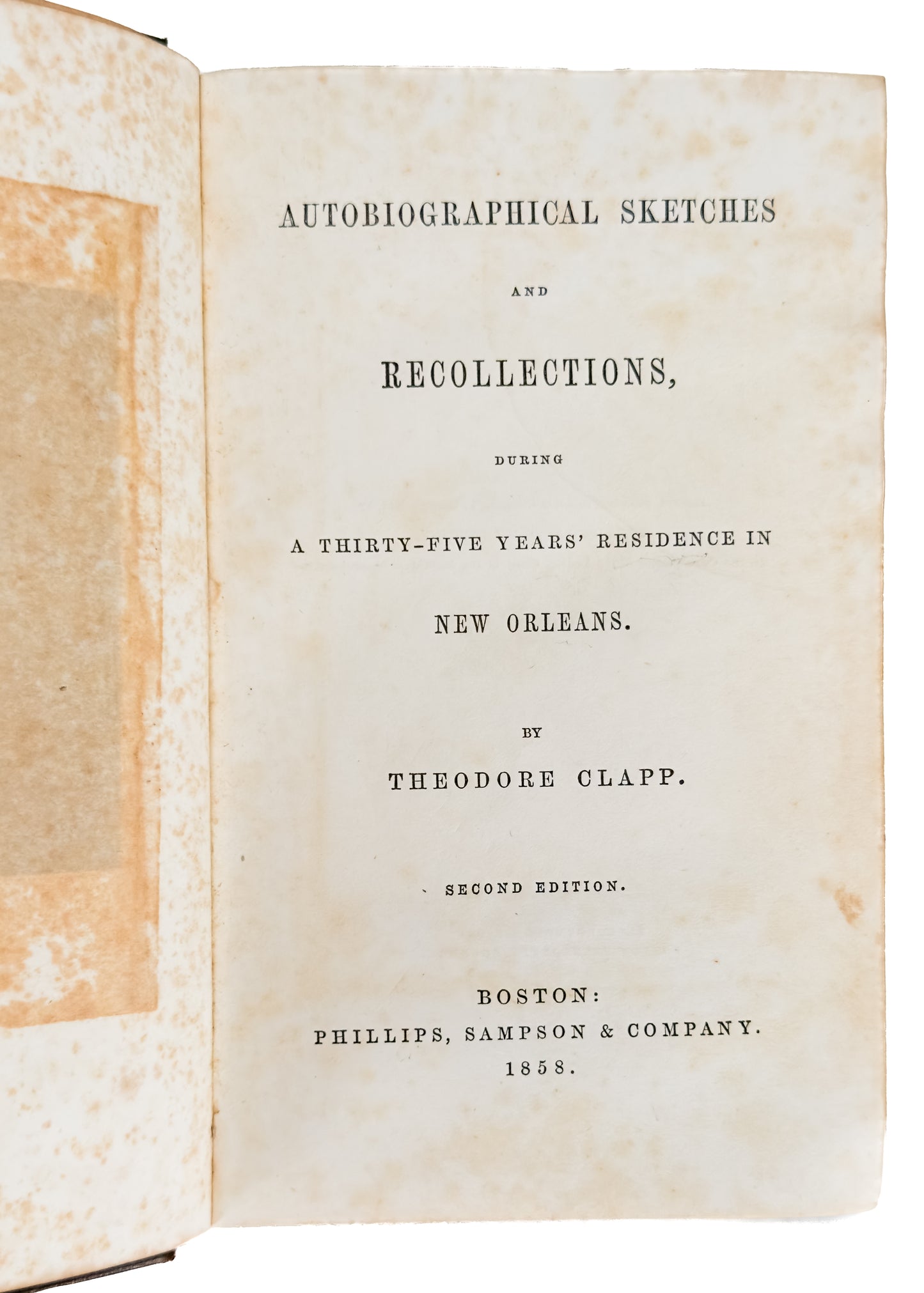 1858 THEODORE CLAPP. Controversial New Orleans Minister, Slavery, Abolition, Cholera &c.