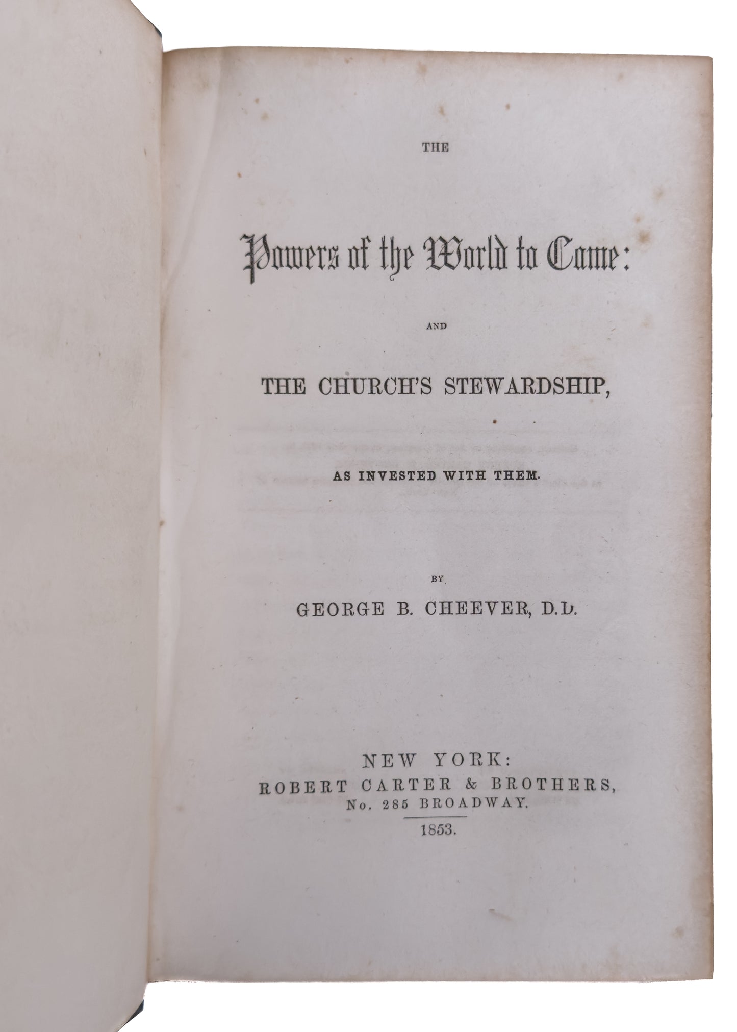 1853 GEORGE B. CHEEVER. Hebrews 6 and the Powers of the World to Come - Superb Copy.