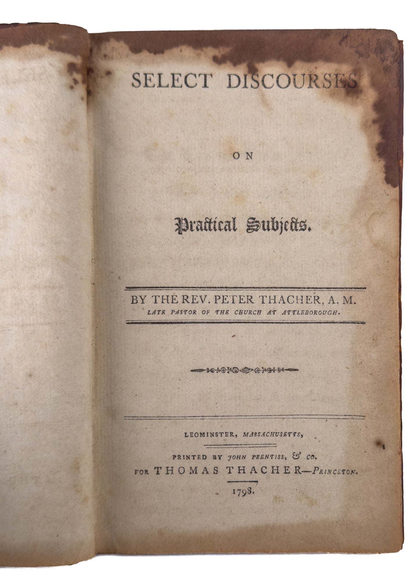 1798 PETER THACHER. Discourses on Practical Subjects. Privately Printed Revolutionary War Chaplain.