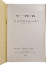 Load image into Gallery viewer, 1926 ALFRED DINSDALE. First Edition of the First Book Ever Publishing on Television. Very Desirable.