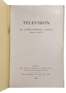 1926 ALFRED DINSDALE. First Edition of the First Book Ever Publishing on Television. Very Desirable.