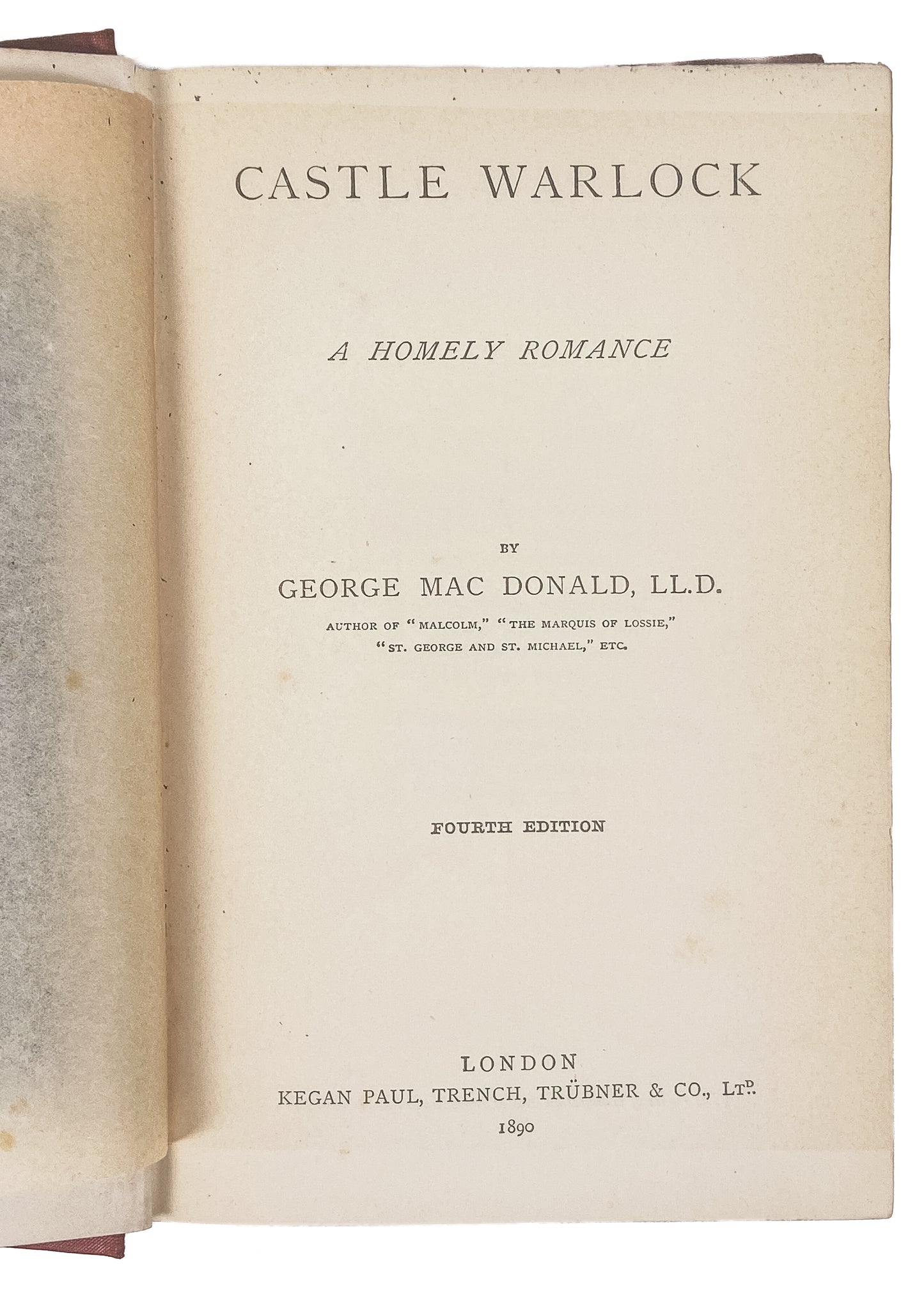 1890 GEORGE MACDONALD. Castle Warlock. A Homely Romance. Nice Early Edition.