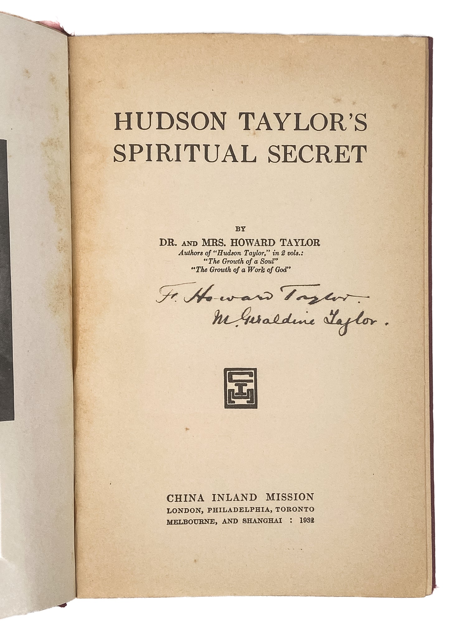 1932 HUDSON TAYLOR. Hudson Taylor's Spiritual Secret, First Edition Signed by Authors.