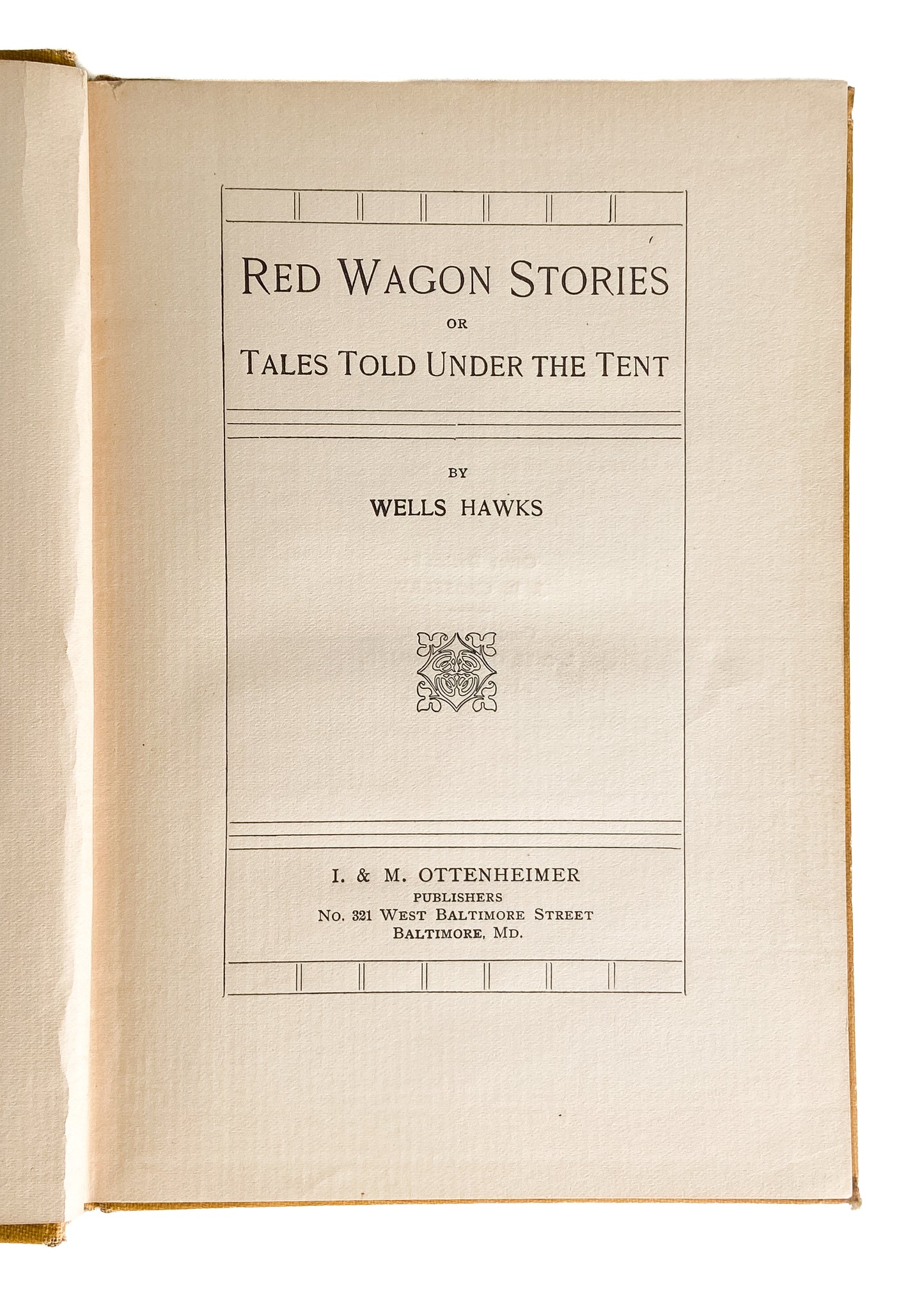 1904 WELLS HAWKS. Tales of the Circus - Barnum & Bailey & Ringling Brothers. Autographed!