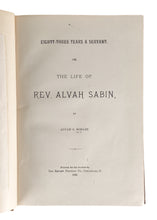 Load image into Gallery viewer, 1885 ALVAH SABIN. Life of Vermont Baptist Revivalist, Anti-Slavery Abolitionist, and State Representative.