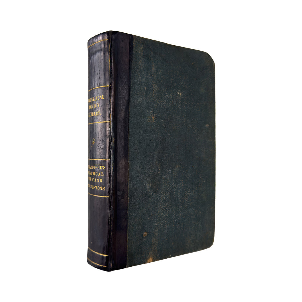 1830 WILLIAM WILBERFORCE. True and False Christianity Contrasted. Nice 1/4 Leather.