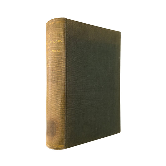 1877 RICHARD IRVING DODGE. Hunting Grounds of the Great American West. Superb First Edition!